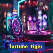 fortune tiger rodada gratis